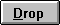 Drop button